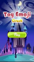 Toy Emoji Crush Poster