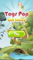 Toys Pop - Gift Island ポスター