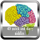 45 quick and dirty riddles APK