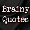 Brainy Quotes