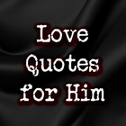 Love Quotes For Him আইকন