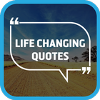 Life Changing Quotes icono