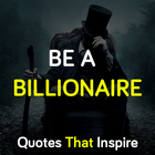 Be a Billionaire - Quotes that Inspire icon