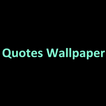 Quotes Wallpaper