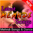 Mehndi Songs & Dance