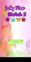 Jelly Star Match 3 پوسٹر