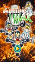 Zombie MAX Plakat
