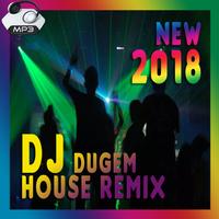 DJ Dugem House Remix Lengkap 2018 plakat
