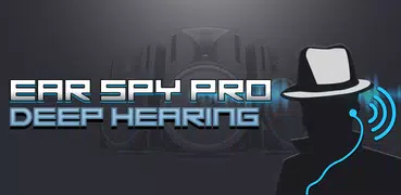 Ear Spy Pro : Super Ear