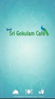 Sri Gokulam Cafe Poster