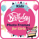 Kids Birthday Photo Frames For Girls APK