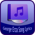 George Erza Song&Lyrics