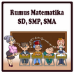 Rumus Matematika SD SMP SMA