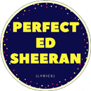 Ed Sheeran Perfect Lyrics 2018 APK