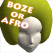 BOZE OR AFRO for Android