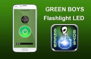 GREEN BOYS Flashlight LED Affiche