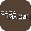 Casa and Maison