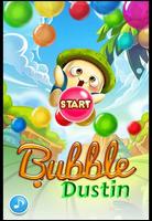 Bubble Dustin پوسٹر