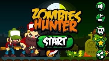 Hunting Zombies - The zombie Hunt game Plakat