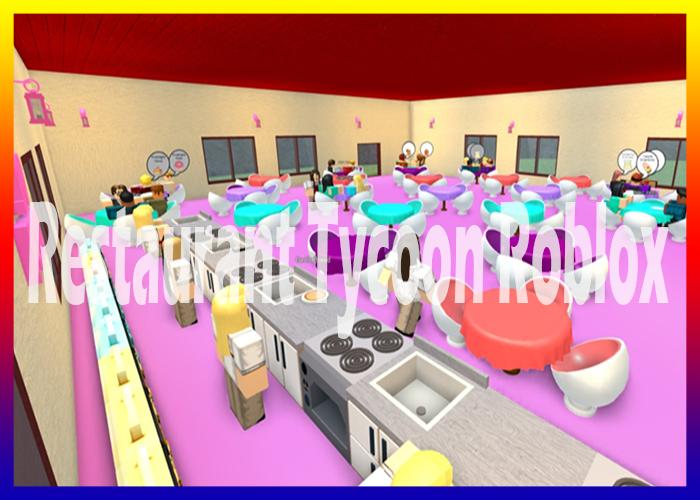 Guide For Restaurant Tycoon Roblox For Android Apk Download - resturant tycoon roblox