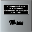 Cineworkers and Cinema Theatre Workers Act, 1981