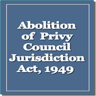 Abolition of Privy Council Jurisdiction Act, 1949 icon