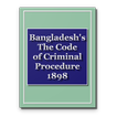 Bangladesh's The Code of Criminal Procedure 1898