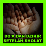Doa dan Dzikir Setelah Sholat