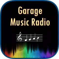 Garage Music Radio APK Herunterladen