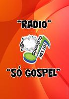 Rádio Só Gospel 海报