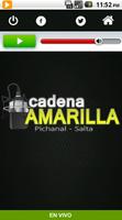 Cadena Amarilla Pichanal poster