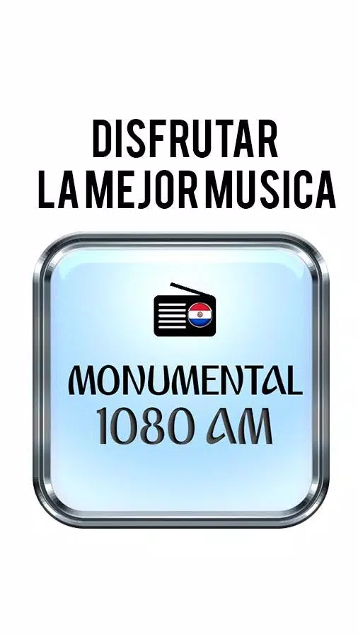 Radio Monumental 1080 AM Paraguay APK pour Android Télécharger