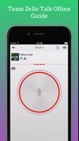 Team Zello Talk Ofline Guide capture d'écran 2