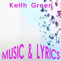 Keith Green Lyrics Music ポスター