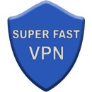 Super Fast VPN APK