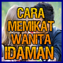 Rahasia Cara Memikat Wanita Idaman Kita Terampuh APK