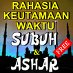Rahasia Serta Keutamaan Waktu Subuh Dan Ashar
