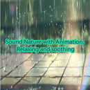 Suara Alam dengan Animasi, Santai dan menenangkan APK