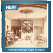 Victorian Interiors Room By Room