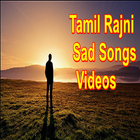 Tamil Rajni Sad Songs Videos icon