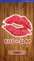 Kiss or Slap poster