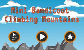 Mini Bandicoot Climbing Mountains Affiche