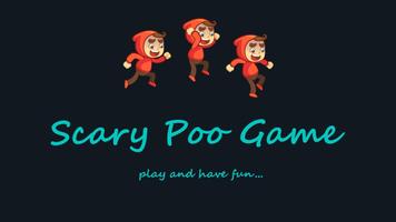 Scary Poo Game plakat