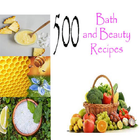 500 Bath and Beauty Recipes icône
