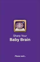 Sharp Your Baby Brain Poster