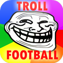 Troll Football APK