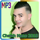 اغاني الشيخ نانو Cheikh Nano 2018 APK