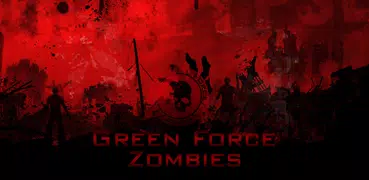 Green Force: Undead