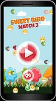 Sweet Bird - Match 3 Games Affiche