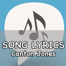 Canton Jones Song Lyrics APK